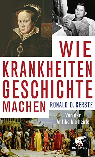 9783608964004: Wie Krankheiten Geschichte machen: Von der Antike bis heute