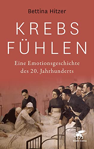 9783608964592: Krebs fhlen: Eine Emotionsgeschichte des 20. Jahrhunderts