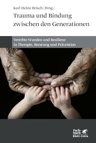 Stock image for Trauma und Bindung zwischen den Generationen for sale by GreatBookPrices