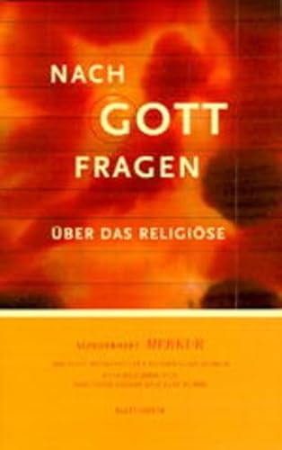 Deutsche Zeitschrift für Europäisches Denken Nach Gott fragen - über das Religiöse - Sonderheft M...