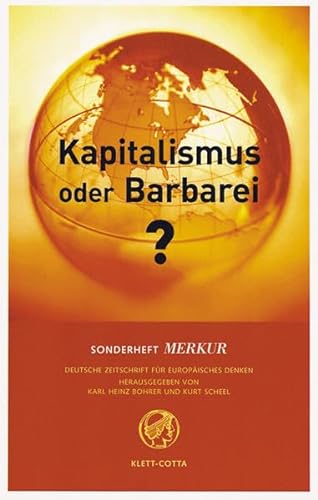 Beispielbild fr MERKUR Sonderheft 2003: Kapitalismus oder Barbarei? zum Verkauf von medimops