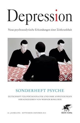 Depression: Neue psychoanalytische Erkundungen einer Zeitkrankheit (Psyche - Themenhefte / Zeitschrift für Psychoanalyse und ihre Anwendungen) - Unknown Author