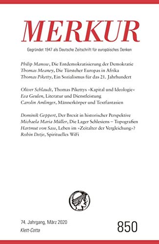 Beispielbild fr MERKUR Gegrndet 1947 als Deutsche Zeitschrift fr europisches Denken - 2020-03: Nr. 850, Heft 03 / Mrz 2020 zum Verkauf von medimops