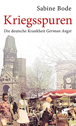 Beispielbild fr Kriegsspuren: Die deutsche Krankheit German Angst zum Verkauf von Better World Books: West