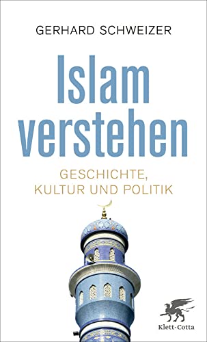 Stock image for Islam verstehen: Geschichte, Kultur und Politik for sale by Ammareal