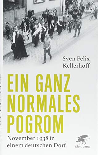 Beispielbild fr Ein ganz normales Pogrom: November 1938 in einem deutschen Dorf zum Verkauf von medimops