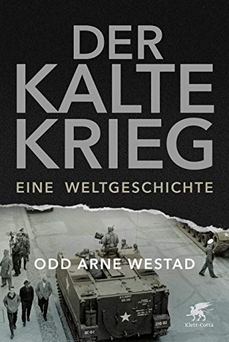 Der Kalte Krieg : Eine Weltgeschichte - Odd Arne Westad