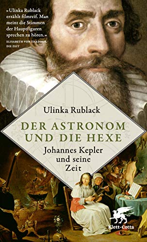 9783608982435: Der Astronom und die Hexe: Johannes Kepler und seine Zeit