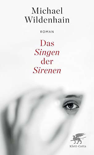 9783608983043: Das Singen der Sirenen: Roman