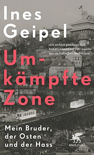 Beispielbild fr Umkmpfte Zone: Mein Bruder, der Osten und der Hass zum Verkauf von medimops