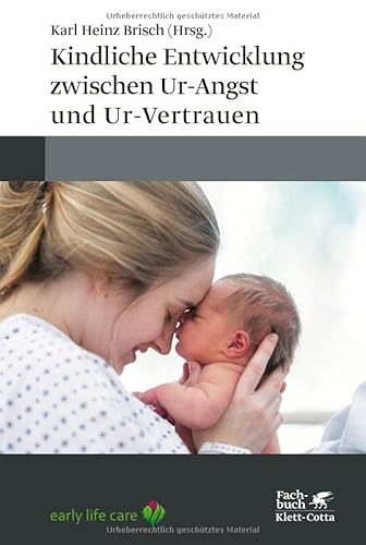 Stock image for Kindliche Entwicklung zwischen Ur-Angst und Ur-Vertrauen for sale by GreatBookPrices