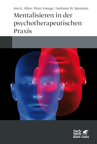 Stock image for Mentalisieren in der psychotherapeutischen Praxis for sale by Revaluation Books