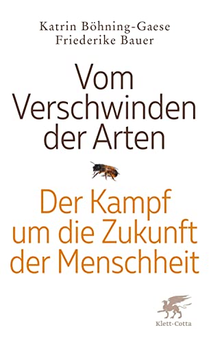 Beispielbild fr Vom Verschwinden der Arten: Der Kampf um die Zukunft der Menschheit zum Verkauf von medimops