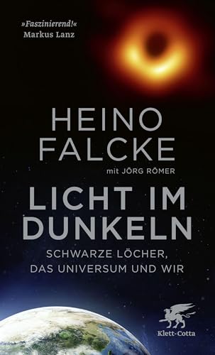 Beispielbild fr Licht im Dunkeln: Schwarze Lcher, das Universum und wir zum Verkauf von medimops