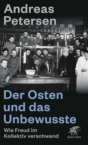 Stock image for Der Osten und das Unbewusste: Wie Freud im Kollektiv verschwand for sale by medimops
