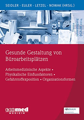 Stock image for Gesunde Gestaltung von Broarbeitspltzen: Arbeitsmedizinische Aspekte - Physikalische Einflussfaktoren - Gefahrstoffexposition - Organisationsformen (Schwerpunktthema Jahrestagung DGAUM) for sale by medimops