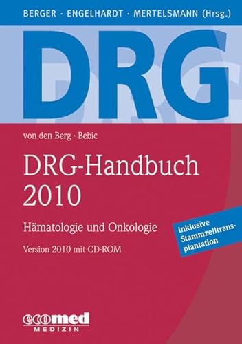 Beispielbild fr DRG-Handbuch 2010: Hmatologie und Onkologie Version 2010 mit CD-ROM von Dietmar P. Berger zum Verkauf von BUCHSERVICE / ANTIQUARIAT Lars Lutzer