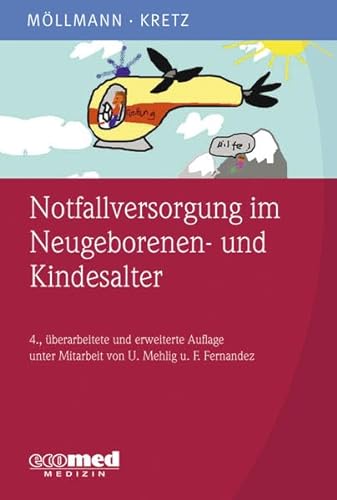 Stock image for Notfallversorgung im Neugeborenen- und Kindesalter for sale by medimops
