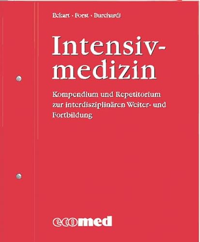 Beispielbild fr Intensivmedizin (Kompendium und Repetitorium zur interdisziplinren Weiter- und Fortbildung) von Joachim Eckart, Helmuth Forst und Hilmar Burchardi zum Verkauf von BUCHSERVICE / ANTIQUARIAT Lars Lutzer