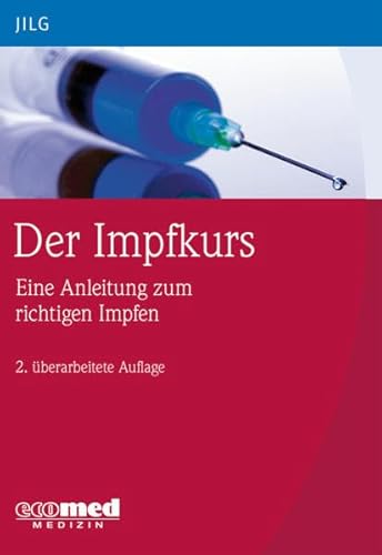 Beispielbild fr Der Impfkurs: Eine Anleitung zum richtigen Impfen zum Verkauf von medimops