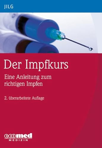 9783609510019: Der Impfkurs: Eine Anleitung zum richtigen Impfen