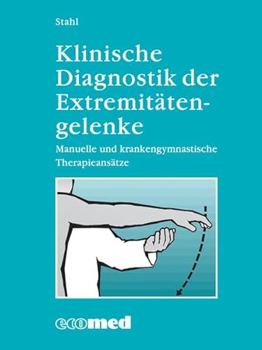 Stock image for Klinische Diagnostik der Extremittengelenke: Manuelle und krankengymnastische Therapieanstze (ecomed Medizin & Biowissenschaften) for sale by Norbert Kretschmann