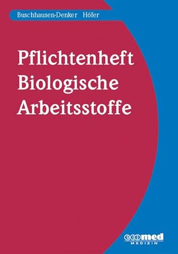 9783609625010: Pflichtenheft Biologische Arbeitsstoffe