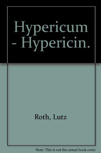 Stock image for Hypricum. Hypericin. Botanik. Inhaltsstoffe. Wirkungsmechanismen for sale by medimops