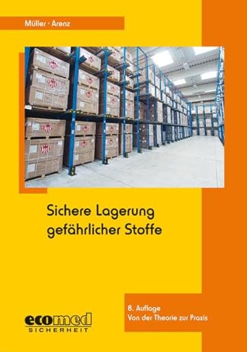 Stock image for Sichere Lagerung gefhrlicher Stoffe for sale by medimops