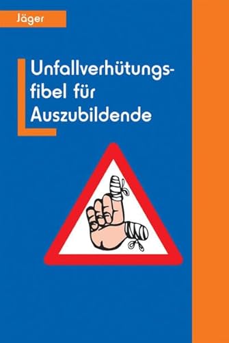 Beispielbild fr Unfallverhtungsfibel fr Auszubildende zum Verkauf von medimops