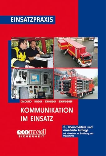 Stock image for Kommunikation im Einsatz: Planung, Organisation und Technik for sale by Books Unplugged