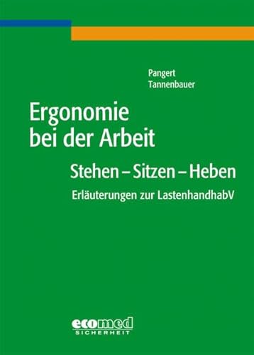 Beispielbild fr Ergonomie bei der Arbeit: Stehen - Sitzen - Heben zum Verkauf von medimops