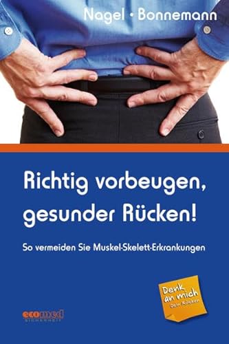 9783609687865: Richtig vorbeugen, gesunder Rcken!: So vermeiden Sie Muskel-Skelett-Erkrankungen