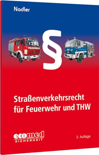 Imagen de archivo de Straenverkehrsrecht fr Feuerwehr und THW a la venta por GreatBookPrices