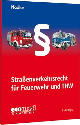 Stock image for Straenverkehrsrecht fr Feuerwehr und THW for sale by GreatBookPrices