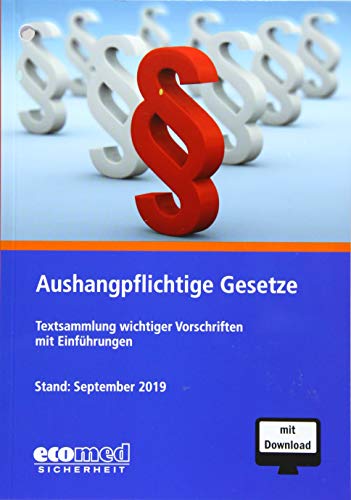 Beispielbild fr Aushangpflichtige Gesetze: Textsammlung wichtiger Vorschriften mit Einfhrungen zum Verkauf von medimops