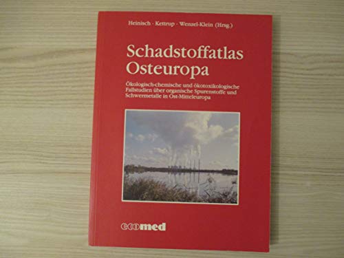 Beispielbild fr Schadstoffatlas Osteuropa: Okologisch-chemische und okotoxikologische Fallstudien uber organische Spurenstoffe und Schwermetalle in Ost-Mitteleuropa (German Edition) zum Verkauf von medimops