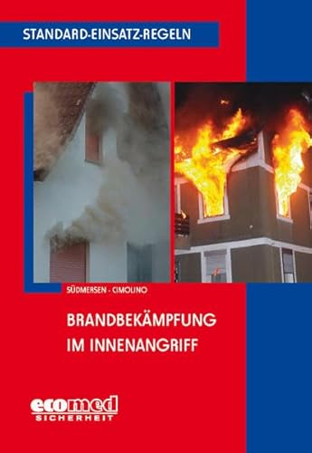 Beispielbild fr Standard-Einsatz-Regeln: Brandbekmpfung im Innenangriff zum Verkauf von medimops