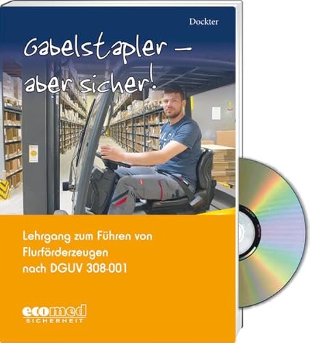 9783609697352: Gabelstapler - aber sicher! - Expertenpaket: Lehrgang zum Fhren von Flurfrderzeugen nach DGUV 308-001 (mit CD-ROM und Dokumentenpapier)