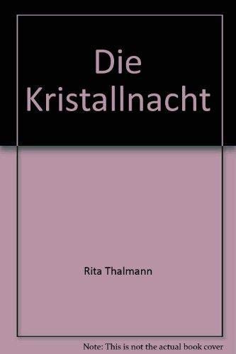 Beispielbild fr Die Kristallnacht zum Verkauf von Versandantiquariat Felix Mcke