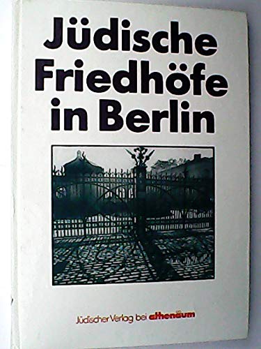 Stock image for Jdische Friedhfe in Berlin. Teil von: Anne-Frank-Shoah-Bibliothek for sale by Versandantiquariat Schfer