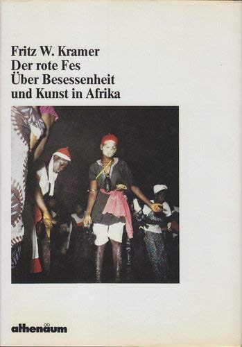 Stock image for Der rote Fes - ber Besessenheit und Kunst in Afrika for sale by medimops