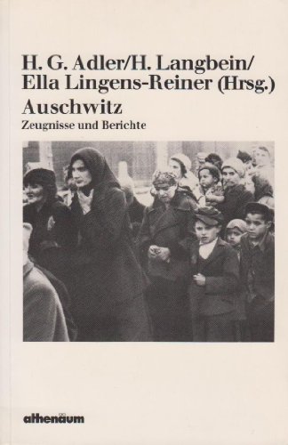 Auschwitz : Zeugnisse und Berichte. Die kleine weiße Reihe ; Bd. 30; - Adler, H. G.