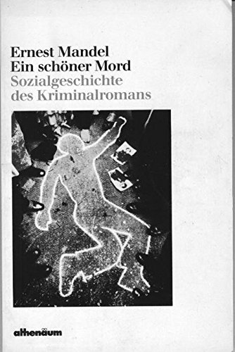 Ein schöner Mord. Sozialgeschichte des Kriminalromans. - Unknown Author