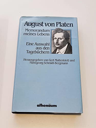 Beispielbild fr Memorandum meines Lebens. August von Platen. Hrsg. von Gert Mattenklott u. Hansgeorg Schmidt-Bergmann zum Verkauf von Antiquariat  Udo Schwrer