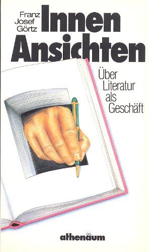 Beispielbild fr Innenansichten. ber Literatur als Geschft. zum Verkauf von Antiquariat Nam, UstId: DE164665634