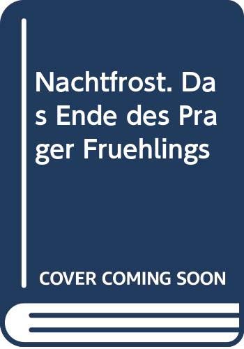 9783610084837: Nachtfrost. Das Ende des Prager Frhlings