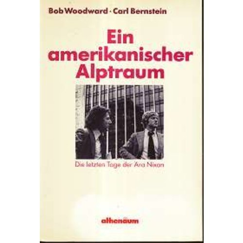Stock image for Ein amerikanischer Alptraum. Die letzten Tage in der ra Nixon. for sale by Worpsweder Antiquariat