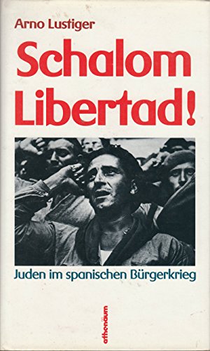 Beispielbild fr Schalom libertad!: Juden im spanischen Bu?rgerkrieg (German Edition) zum Verkauf von Dunaway Books