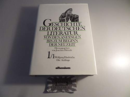 Geschichte der deutschen Literatur von den Anfängen bis zum Beginn der Neuzeit : Bd. 1., Von den ...